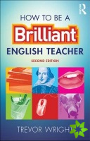 How to be a Brilliant English Teacher
