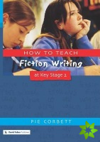 How to Teach Fiction Writing at Key Stage 2
