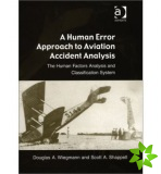 Human Error Approach to Aviation Accident Analysis