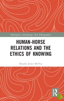 Human-Horse Relations and the Ethics of Knowing