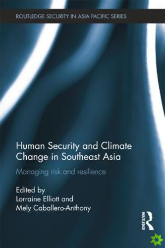 Human Security and Climate Change in Southeast Asia