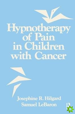 Hypnotherapy Of Pain In Children With Cancer