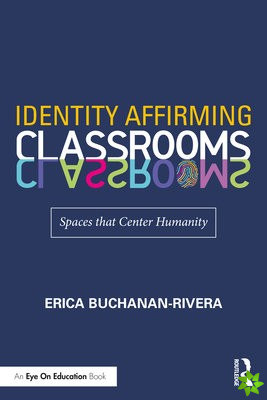 Identity Affirming Classrooms