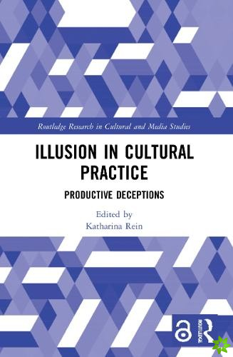 Illusion in Cultural Practice