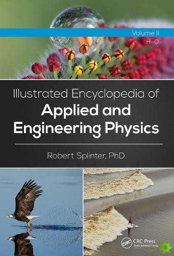 Illustrated Encyclopedia of Applied and Engineering Physics, Volume Two (H-O)