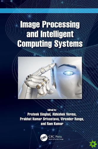 Image Processing and Intelligent Computing Systems