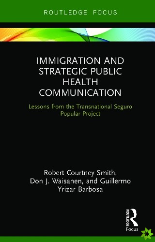Immigration and Strategic Public Health Communication