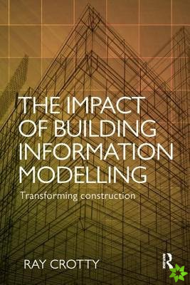 Impact of Building Information Modelling