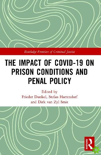 Impact of Covid-19 on Prison Conditions and Penal Policy