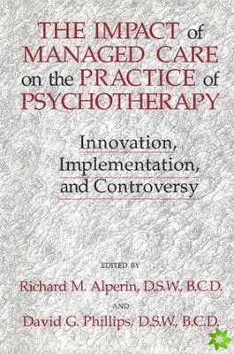 Impact Of Managed Care On The Practice Of Psychotherapy
