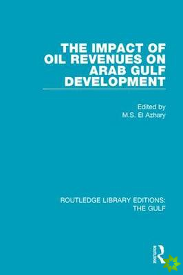Impact of Oil Revenues on Arab Gulf Development
