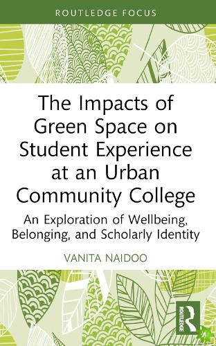 Impacts of Green Space on Student Experience at an Urban Community College