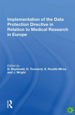 Implementation of the Data Protection Directive in Relation to Medical Research in Europe
