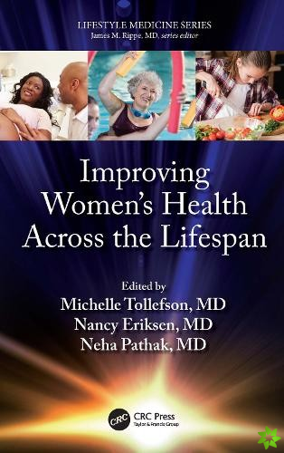 Improving Womens Health Across the Lifespan