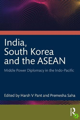 India, South Korea and the ASEAN
