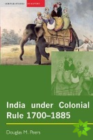 India under Colonial Rule: 1700-1885