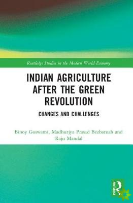 Indian Agriculture after the Green Revolution