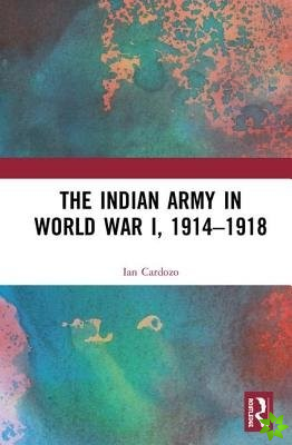 Indian Army in World War I, 1914-1918