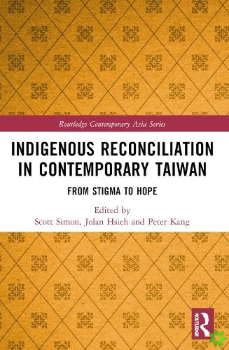 Indigenous Reconciliation in Contemporary Taiwan