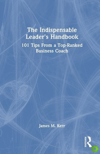 Indispensable Leader's Handbook
