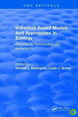 Individual-Based Models and Approaches In Ecology
