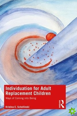 Individuation for Adult Replacement Children