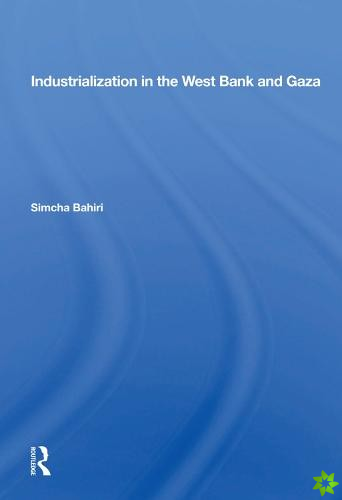 Industrialization In The West Bank And Gaza