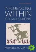 Influencing Within Organizations