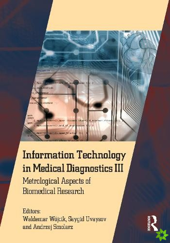 Information Technology in Medical Diagnostics III