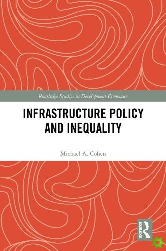 Infrastructure Policy and Inequality