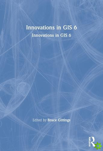 Innovations in GIS 6