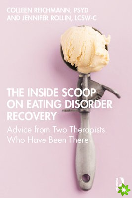 Inside Scoop on Eating Disorder Recovery