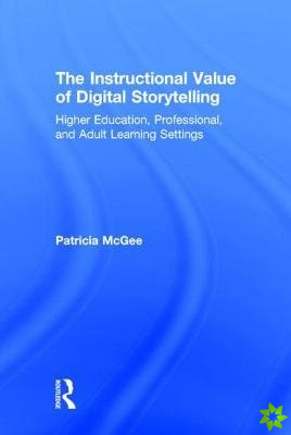 Instructional Value of Digital Storytelling