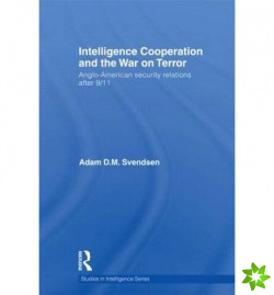 Intelligence Cooperation and the War on Terror