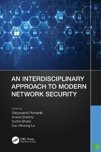 Interdisciplinary Approach to Modern Network Security