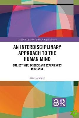 Interdisciplinary Approach to the Human Mind