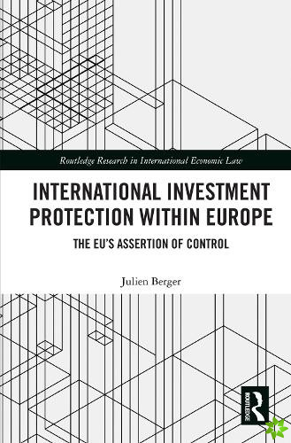 International Investment Protection within Europe