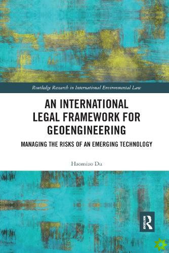 International Legal Framework for Geoengineering
