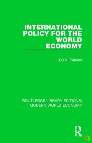 International Policy for the World Economy
