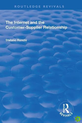 Internet and the Customer-Supplier Relationship