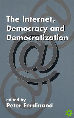 Internet, Democracy and Democratization