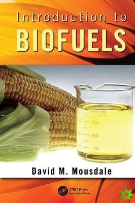 Introduction to Biofuels