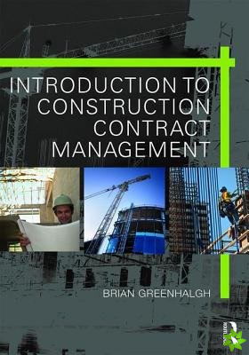 Introduction to Construction Contract Management