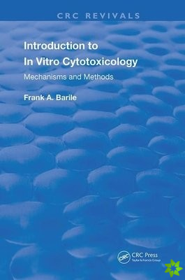 Introduction to In Vitro Cytotoxicology