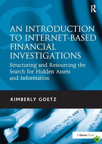 Introduction to Internet-Based Financial Investigations