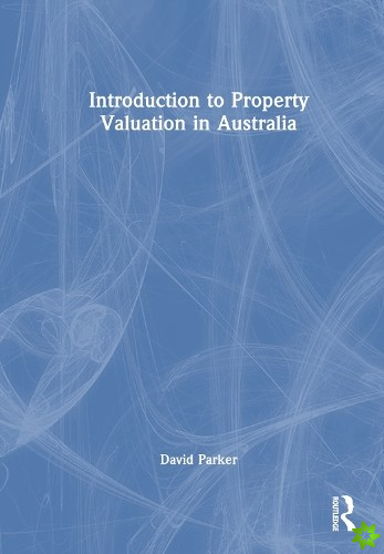 Introduction to Property Valuation in Australia