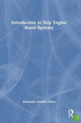 Introduction to Ship Engine Room Systems