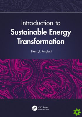 Introduction to Sustainable Energy Transformation