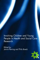 Involving Children and Young People in Health and Social Care Research