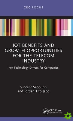 IoT Benefits and Growth Opportunities for the Telecom Industry